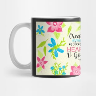 Create in me a clean heart Mug